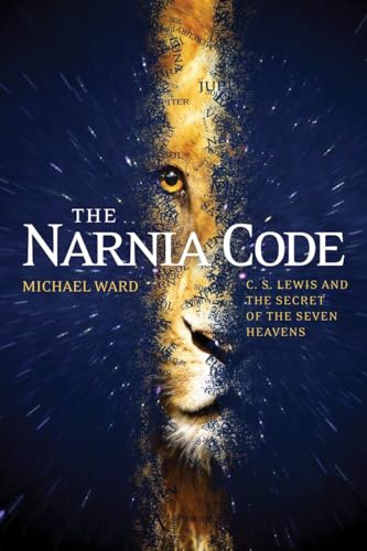 9781842277225: The Narnia Code: C.S Lewis and the Secret of the Seven Heavens