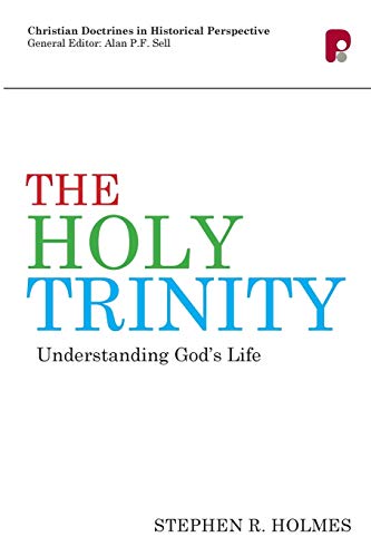 Stock image for The Holy Trinity: Understanding God's Life for sale by WorldofBooks