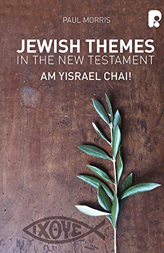 Beispielbild fr Jewish Themes in the New Testament: Yam Yisrael Chai zum Verkauf von WorldofBooks