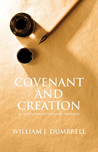 Stock image for Covenant and Creation: An Old Testament Covenant Theology for sale by HPB-Red
