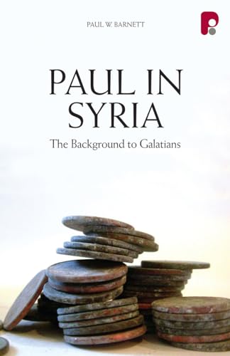 9781842278536: Paul in Syria: The Background to Galatians