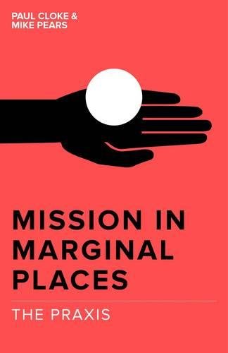 Beispielbild fr Mission in Marginal Places. The Praxis zum Verkauf von Blackwell's