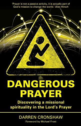 Beispielbild fr Dangerous Prayer zum Verkauf von Blackwell's