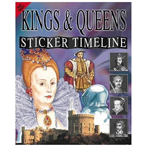 Stock image for Kings and Queens (Sticker Timeline S.) for sale by WorldofBooks