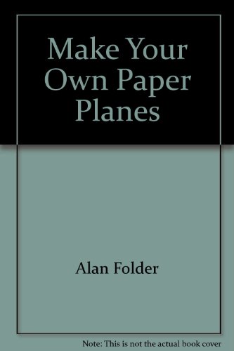 Stock image for Make Your Own Paper Planes. for sale by J J Basset Books, bassettbooks, bookfarm.co.uk
