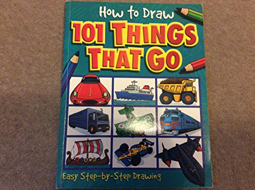 Beispielbild fr How to Draw 101 Things That Go (How to Draw) zum Verkauf von WorldofBooks