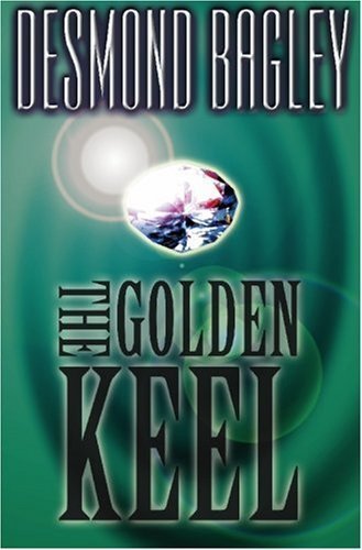 Golden Keel (9781842320112) by Bagley, Desmond