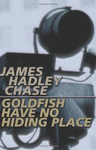 Stock image for Goldfish Have No Hiding Place for sale by BooksRun