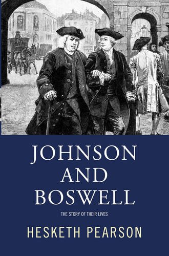 Stock image for Johnson And Boswell: The Story Of Their Lives for sale by Housing Works Online Bookstore