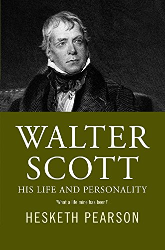 Walter Scott - His Life And Personality (9781842321713) by Pearson, Hesketh