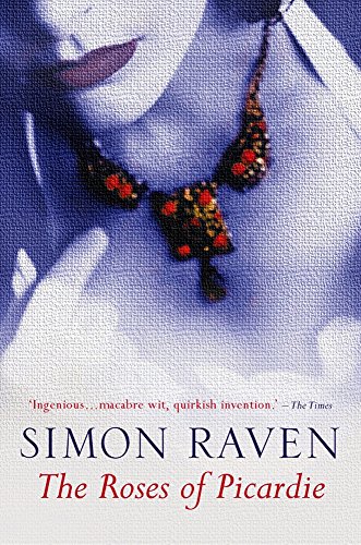 The Roses Of Picardie (9781842322055) by Raven, Simon