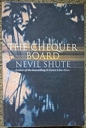 The Chequer Board (9781842322482) by Shute, Nevil