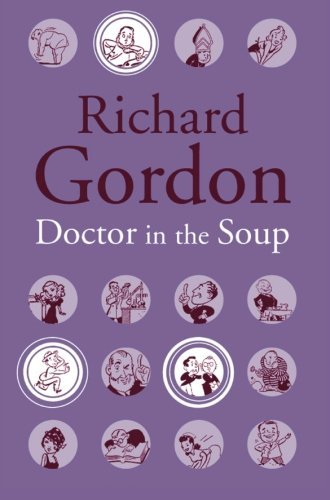 Doctor In The Soup (9781842325216) by Gordon, Richard