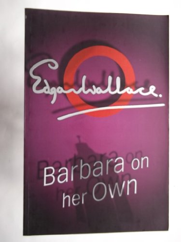 Barbara On Her Own (9781842326602) by Wallace, Edgar
