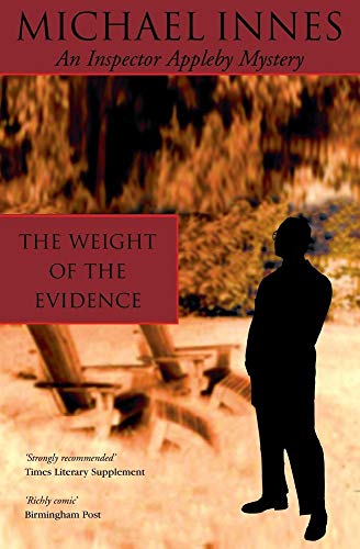 Stock image for The Weight Of The Evidence (Inspector Appleby Mystery) for sale by AwesomeBooks