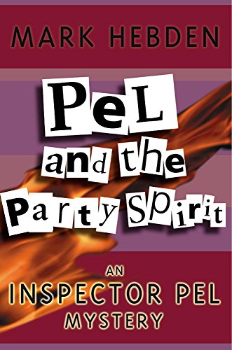Stock image for Pel And The Party Spirit: 15 (Inspector Pel) for sale by Allyouneedisbooks Ltd