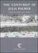 Stock image for The 'Centuries' of Julia Palmer for sale by Blackwell's