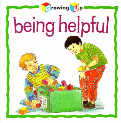 Imagen de archivo de Being Helpful (Growing Up) a la venta por AwesomeBooks