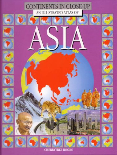 Asia (Continents in Close-up) (9781842340288) by Malcolm Porter