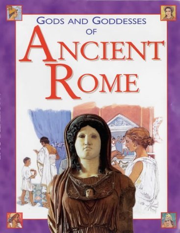Imagen de archivo de Gods and Goddesses of Ancient Rome (Gods & Goddesses S.) a la venta por WorldofBooks