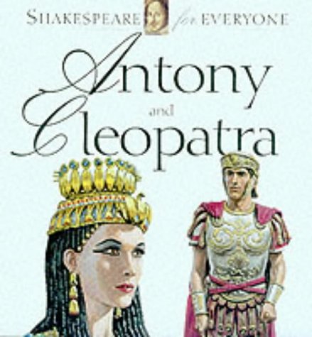 9781842340455: Antony & Cleopatra (Shakespeare for Everyone)