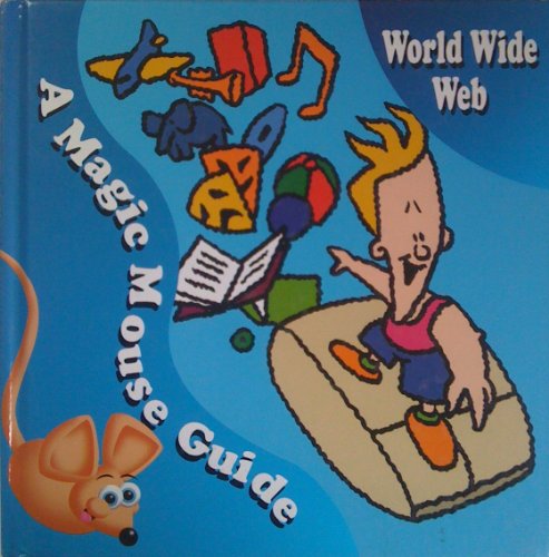 Imagen de archivo de The World Wide Web (Magic mouse) a la venta por WorldofBooks
