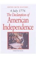 4 July 1776: the Declaration of American Independence (Dates with History) (9781842341018) by Brian Williams