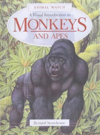 Imagen de archivo de Visual Introduction to Monkeys and Apes (Amimal Watch) a la venta por MusicMagpie