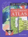 Stock image for The Complete Children's Atlas (World Atlas) for sale by AwesomeBooks