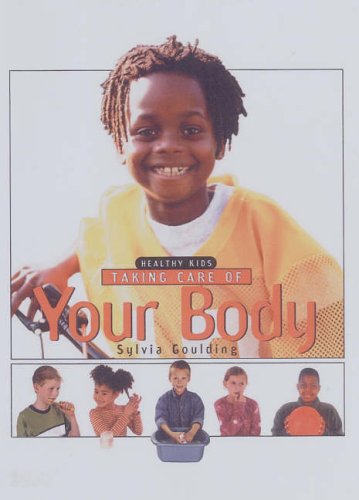 Stock image for Taking Care of Your Body (Healthy Kids S.) for sale by WorldofBooks