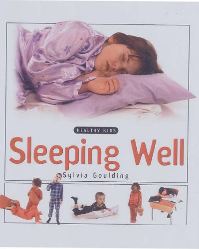 Stock image for Sleeping Well (Healthy Kids) (Healthy Kids S.) for sale by WorldofBooks