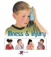 Stock image for Illness and Injury (Healthy Kids) (Healthy Kids S.) for sale by WorldofBooks