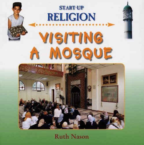 Imagen de archivo de Visiting a Mosque a la venta por Better World Books: West