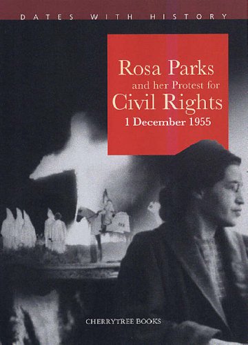 9781842344064: Rosa Parks and Her Protest for Civil Rights (Dates with History)