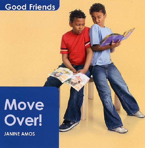 Move Over! (Good Friends) (Good Friends) (9781842344194) by Janine Amos