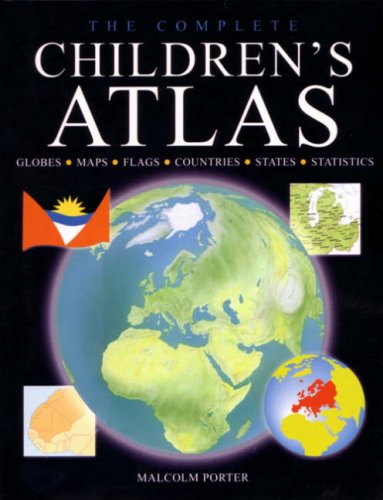 Stock image for The Complete Children's Atlas for sale by WorldofBooks