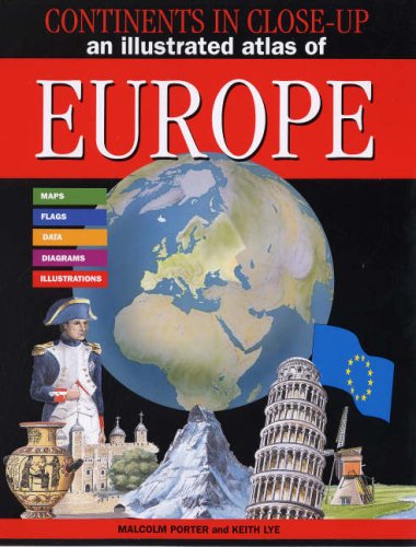 Stock image for An Illustrated Atlas of Europe (Continents in Close-up) (Continents in Close-up S.) for sale by WorldofBooks