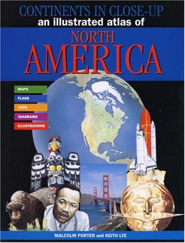 9781842344583: An Illustrated Atlas of North America (Continents in Close-up)