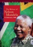 9781842345375: The Release of Nelson Mandela (Dates with History)