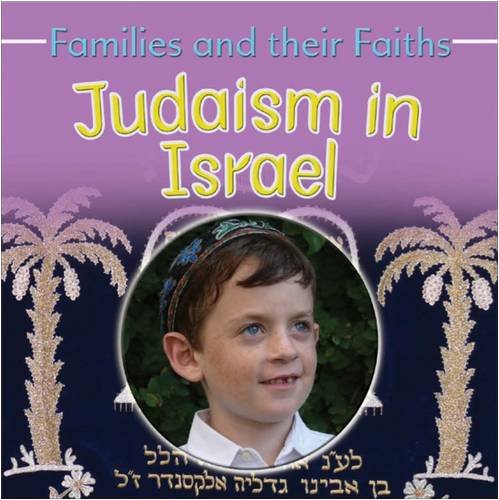 Beispielbild fr Judaism in Israel (Families & Their Faiths) zum Verkauf von WorldofBooks