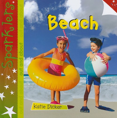 Stock image for Beach (Sparklers: Out and About) for sale by Ergodebooks