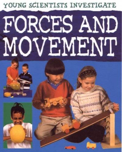 9781842347355: Forces and Movement: Young Scientists (Young Scientists Investigate)