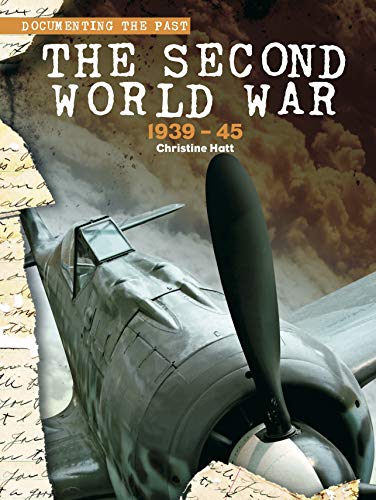 Beispielbild fr The Second World War: 1939-45 (Documenting the Past) zum Verkauf von Books From California