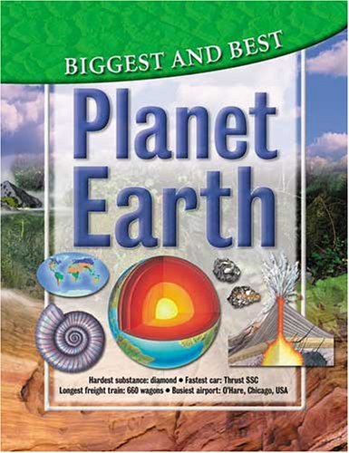 Stock image for Planet Earth: Biggest & Best (Biggest & Best series) for sale by HPB-Ruby