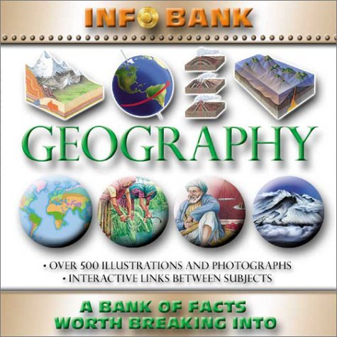 Beispielbild fr Geography: Info Bank: A Bank of Facts Worth Breaking Into (Info Bank series) zum Verkauf von HPB-Ruby