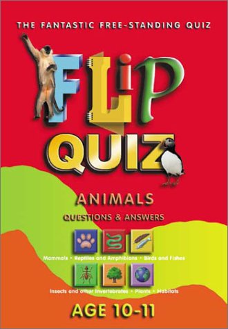 Stock image for Animals Age 10-11: Flip Quiz: Questions & Answers (Flip Quiz series) for sale by Wonder Book