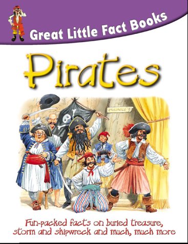 Imagen de archivo de Pirates (Great Little Fact Book) a la venta por Goldstone Books