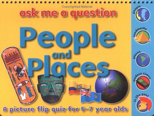 Stock image for People and Places: Ask Me a Question: A Picture Flip Quiz for 5-7 Year Olds (Ask Me a Question) for sale by Wonder Book