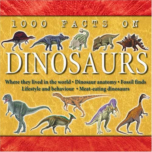 Beispielbild fr 1000 Facts on Dinosaurs zum Verkauf von medimops