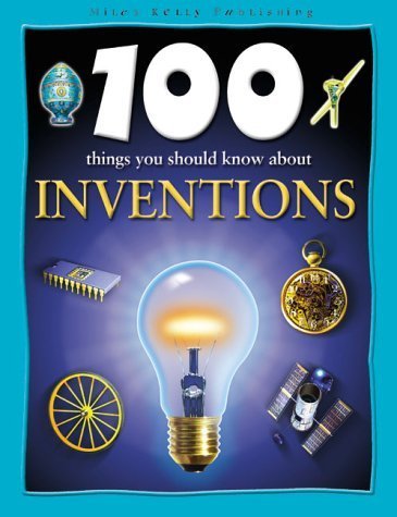 Beispielbild fr 100 Things You Should Know about Inventions (100 Things You Should Know Abt) zum Verkauf von medimops
